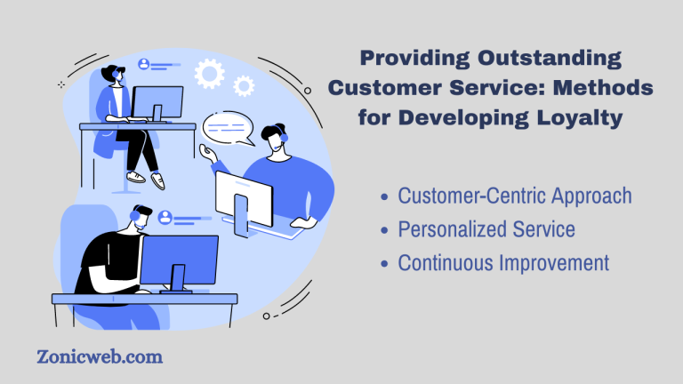 Providing Outstanding Customer Service: Methods for Developing Loyalty