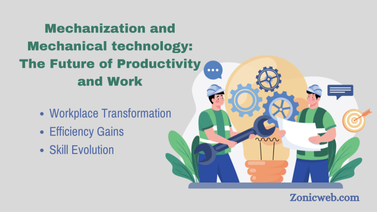 Mechanization and Mechanical technology: The Future of Productivity and Work