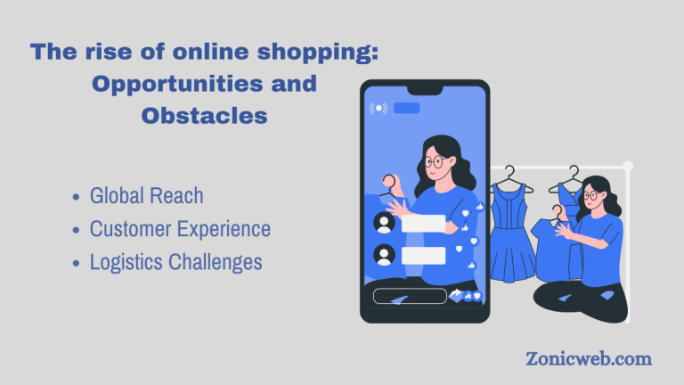 The rise of online shopping: Opportunities and Obstacles