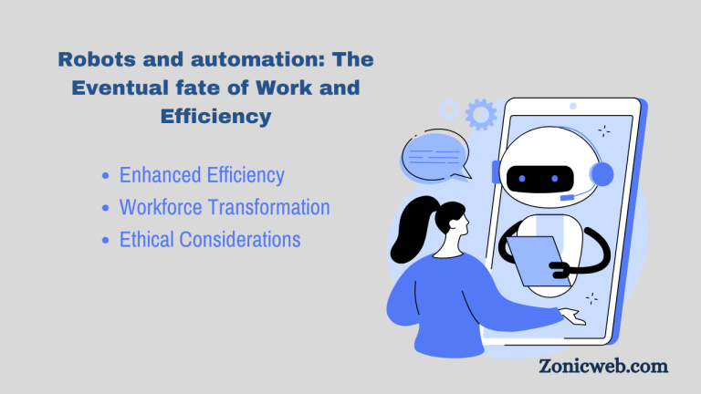 Robots and automation: The Eventual fate of Work and Efficiency