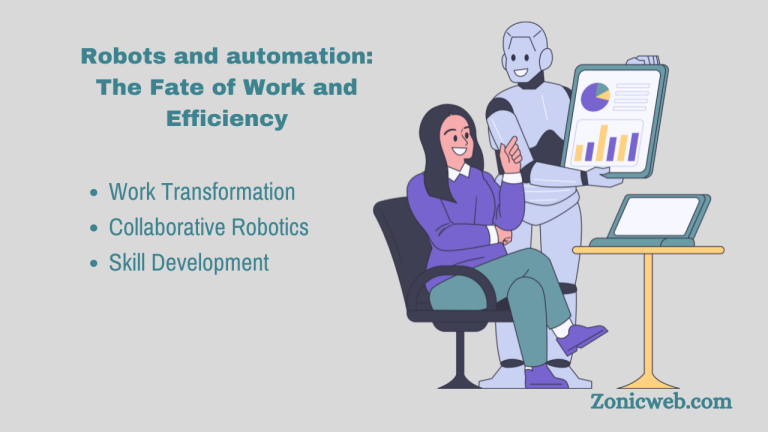 Robots and automation: The Fate of Work and Efficiency