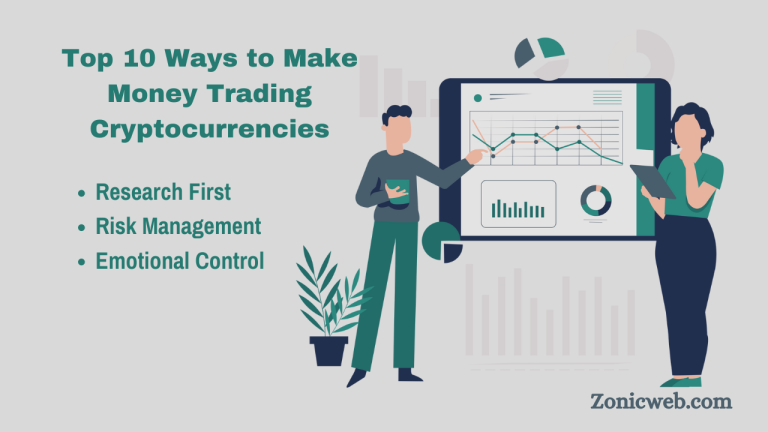 Top 10 Ways to Make Money Trading Cryptocurrencies