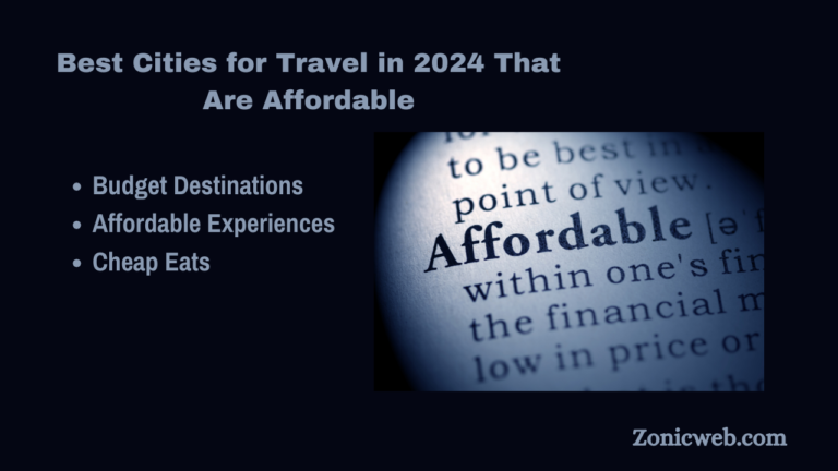 Best Cities for Travel in 2024 That Are Affordable