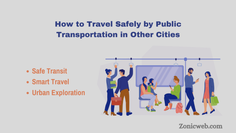 How to Travel Safely by Public Transportation in Other Cities