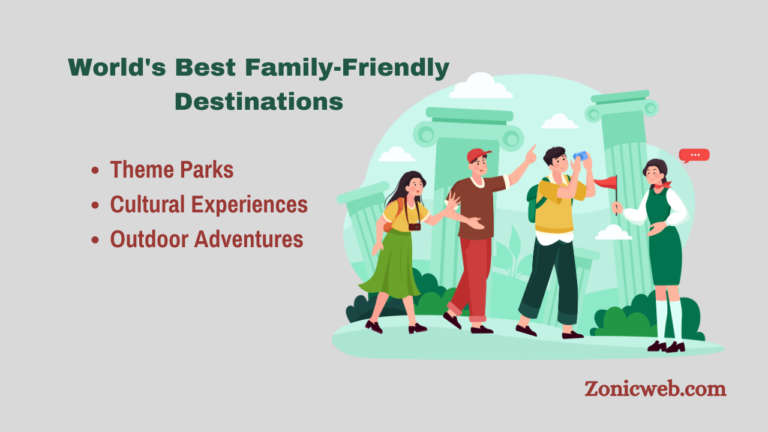 World’s Best Family-Friendly Destinations