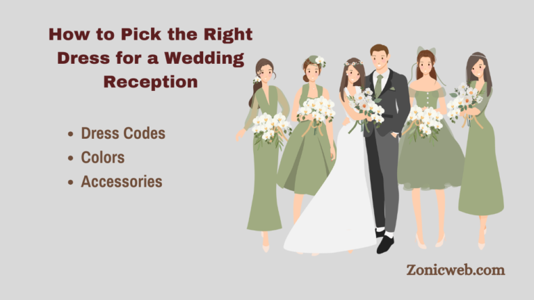 How to Pick the Right Dress for a Wedding Reception