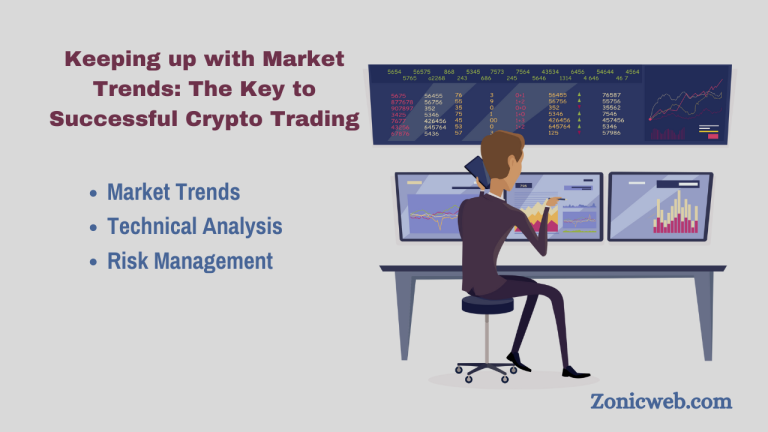 Keeping up with Market Trends: The Key to Successful Crypto Trading