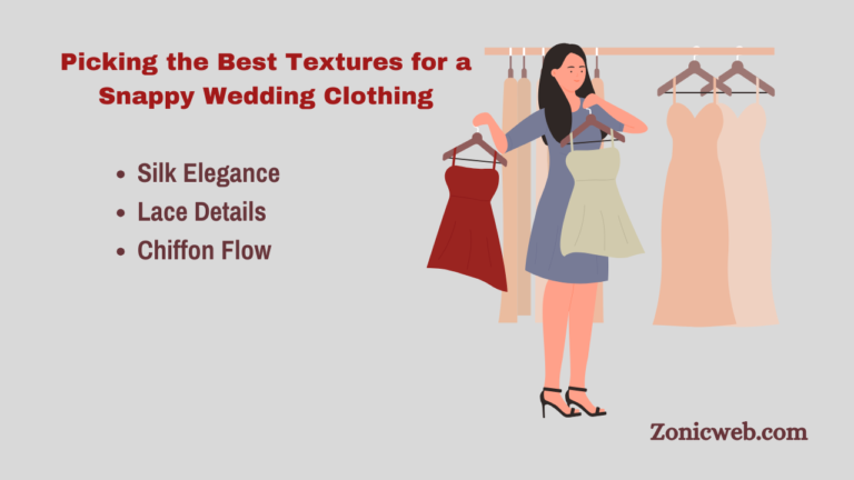 Picking the Best Textures for a Snappy Wedding Clothing