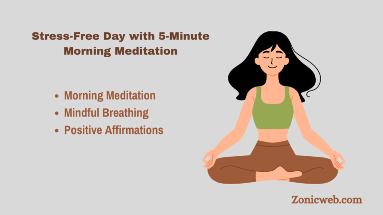 Stress-Free Day with 5-Minute Morning Meditation