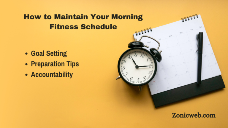 How to Maintain Your Morning Fitness Schedule